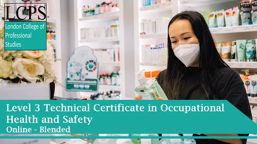 Level 3 Technical Certificate in Occupational Health and Safety LCPS