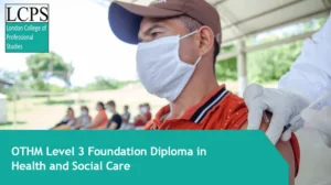 OTHM Level 3 Foundation Diploma in Health and Social Care