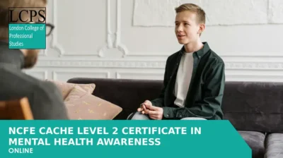 NCFE CACHE Level 2 Certificate in Mental Health Awareness