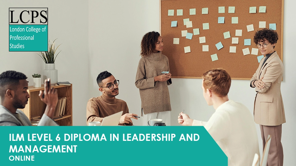 ILM Level 6 Diploma in Leadership and Management